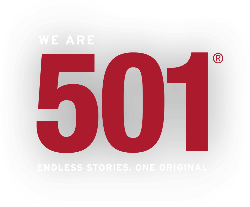 WE ARE 501&reg; ENDLESS STORES. ONE ORIGINAL.
