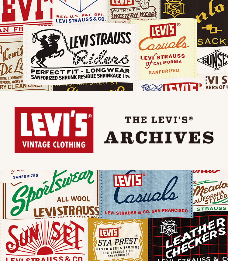 THE LEVI’S® ARCHIVES